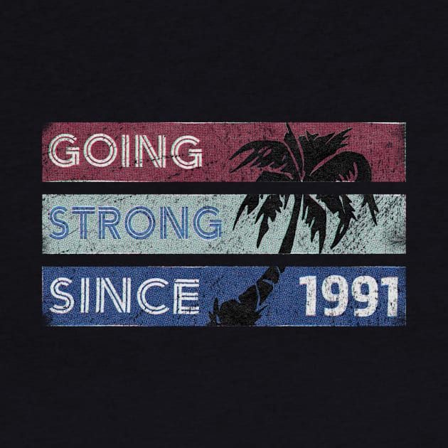 Going Strong Since 1991- Vintage by MerlinArt